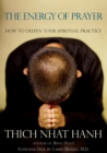 Image for The energy of prayer: how to deepen your spiritual practice