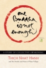 Image for One Buddha is not enough  : a story of collective awakening