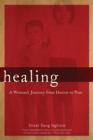 Image for Healing: a women&#39;s journey from doctor to nun
