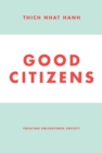Image for Good citizens  : creating enlightened society