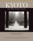 Image for Kyoto: The Forest Within the Gate