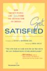 Image for Get Satisfied: How Twenty People Like You Found the Satisfaction of Enough