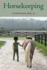 Image for Horsekeeping: One Woman&#39;s Tale of Barn and Country Life