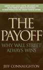 Image for Payoff: Why Wall Street Always Wins