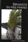 Image for Branch in His Hand