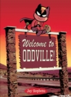 Image for Welcome to Oddville!