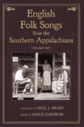 Image for English Folk Songs from the Southern Appalachians, Vol 2