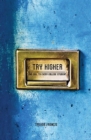 Image for Try Higher : A Call to Every College Student