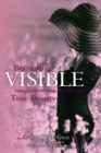 Image for Becoming visible  : letting go of the things that hide your true beauty