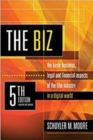 Image for The Biz : The Basic Business, Legal and Financial Aspects of the Film Industry in a Digital World