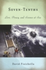 Image for Seven-tenths: love, piracy, and science at sea