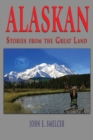 Image for Alaskan: Stories From the Great Land