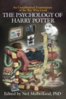 Image for The psychology of Harry Potter: an unauthorized examination of the boy who lived