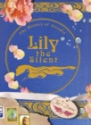 Image for Lily the Silent : The History of Arcadia