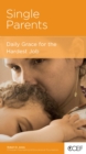 Image for Single Parents: Daily Grace for the Hardest Job