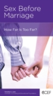 Image for Sex Before Marriage: How Far Is Too Far?
