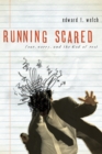 Image for Running Scared: Fear, Worry, and the God of Rest