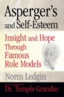 Image for Asperger&#39;s and self-esteem: insight and hope through famous role models