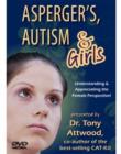 Image for Asperger&#39;s, Autism &amp; Girls : Understanding and Appreciating the Female Perspective!