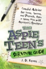 Image for The Aspie teen&#39;s survival guide: candid advice for teens, tweens, and parents, from a young man with Asperger&#39;s syndrome