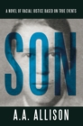 Image for Son: A Novel of Racial Justice Based on True Events