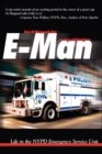 Image for E-Man : Life in the NYPD Emergency Service Unit