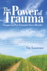 Image for Power of Trauma: Conquering Post Traumatic Stress Disorder