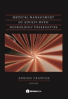 Image for Medical Management of Adults with Neurologic Disabilities