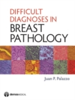 Image for Difficult diagnoses in breast pathology