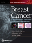Image for Breast Cancer: A Multidisciplinary Approach to Diagnosis and Management