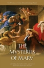 Image for Mysteries of Mary: Growing in Faith, Hope, and Love with the Mother of God