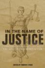 Image for In the name of justice: leading experts reexamine the classic article &quot;The aims of the criminal law&quot;