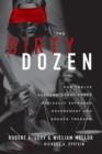 Image for Dirty Dozen: How Twelve Supreme Court Cases Radically Expanded Government and Eroded Freedom