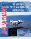 Image for A-4 Skyhawk Pilot&#39;s Flight Operating Instructions