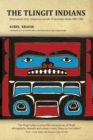 Image for The Tlingit Indians : Observations of an Indigenous People of Southeast Alaska 1881-1882