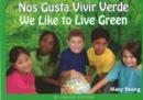 Image for Nos Gusta Vivir Verde/ We Like to Live Green