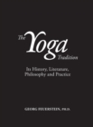 Image for The Yoga Tradition - Hardback Deluxe Edition : its History, Literature, Philosophy and Practice