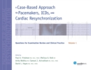 Image for A Case-Based Approach to Pacemakers, ICDs, and Cardiac Resynchronization: Volume 1