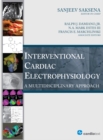 Image for Interventional Cardiac Electrophysiology: A Multidisciplinary Approach: A Multidisciplinary Approach.