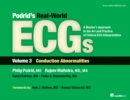 Image for Podrid&#39;s Real-World ECGs: Volume 3, Conduction Abnormalities: A Master&#39;s Approach to the Art and Practice of Clinical ECG Interpretation.