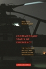 Image for Contemporary states of emergency  : the politics of military and humanitarian interventions
