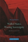 Image for Walled states, waning sovereignty