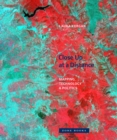 Image for Close up at a distance  : mapping, technology, and politics