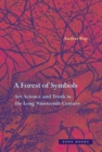 Image for A Forest of Symbols : Art, Science, and Truth in the Long Nineteenth Century