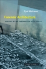 Image for Forensic Architecture : Violence at the Threshold of Detectability