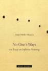Image for No One&#39;s Ways : An Essay on Infinite Naming