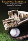 Image for Reading Baseball : Books, Biographies &amp; the Business of the Game
