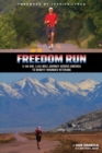 Image for Freedom Run: A 100-Day, 3,452-Mile Journey Across America to Benefit Wounded Veterans