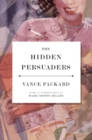 Image for The hidden persuaders