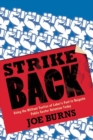 Image for Strike back: using the militant tactics of labor&#39;s past to reignite public sector unionism today